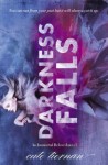 Darkness Falls by Cate Tiernan Darkness Falls by Cate Tiernan