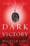 Dark Victory by Michele Lang Dark Victory by Michele Lang