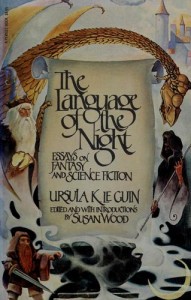 The Language of the Night by Ursula K. Le Guin