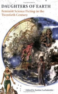 Daughters of Earth by Justine Larbalestier