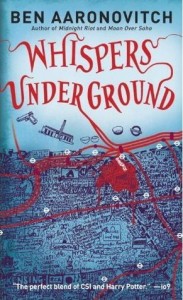Whispers Underground by Ben Aaronovitch Whispers Underground by Ben Aaronovitch