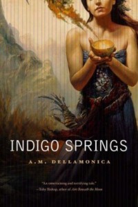 Indigo Springs  by A.M. Dellamonica