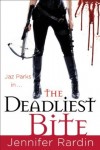The Deadliest Bite by Jennifer Rardin