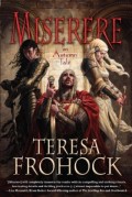 Miserere: An Autumn Tale by Teresa Frohock
