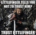 Stupid Ned Stark