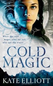 Cold Magic by Kate Elliott