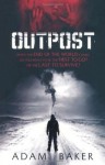 Outpost by Adam Baker