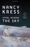 Steal Across the Sky by Nancy Kress