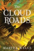 The Cloud Roads by Martha Wells