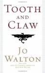 Tooth and Claw by Jo Walton