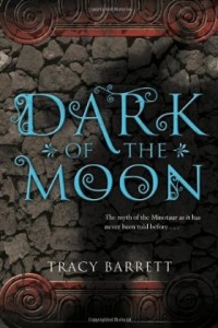 Dark of the Moon by Tracy Barrett