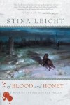 Of Blood and Honey by Stina Leicht