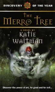 The Merro Tree by Katie Waitman