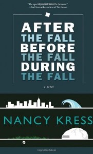 After the Fall, Before the Fall, During the Fall by Nancy Kress