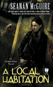 A Local Habitation by Seanan McGuire