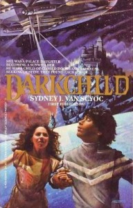 Darkchild by Sydney J. Van Scyoc