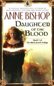 Daughter of the Blood by Anne Bishop