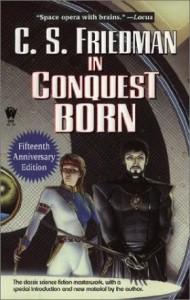 In Conquest Born by C. S. Friedman