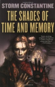 The Shades of Time and Memory by Storm Constantine