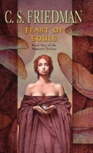 Feast of Souls by C. S. Friedman