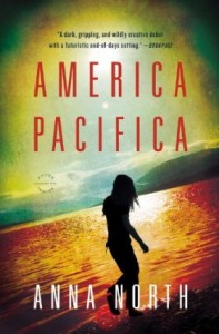 America Pacifica by Anna North