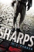 Sharps by K. J. Parker
