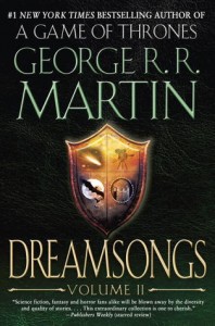 Dreamsongs: Volume II by George R. R. Martin