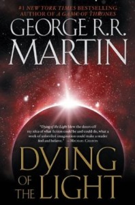 Dying of the Light by George R. R. Martin