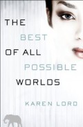 The Best of All Possible Worlds by Karen Lord