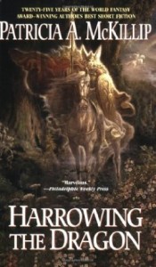 Harrowing the Dragon by Patricia A. McKillip