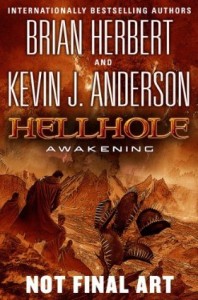 Hellhole: Awakening by Brian Herbert and Kevin J. Anderson