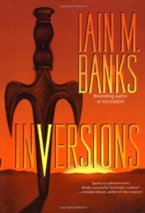 Inversions by Iain M. Banks