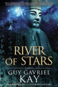 River of Stars by Guy Gavriel Kay