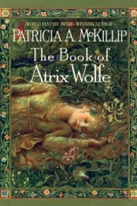 The Book of Atrix Wolfe by Patricia A. McKillip