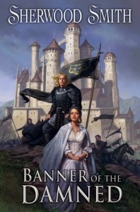 Banner of the Damned by Sherwood Smith