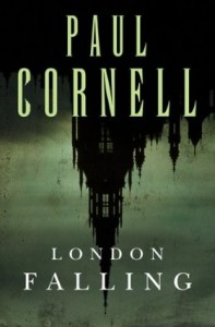 London Falling by Paul Cornell