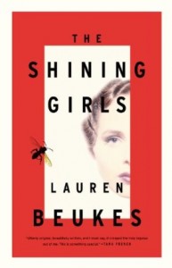 The Shining Girls by Lauren Beukes