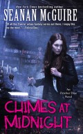 Chimes at Midnight by Seanan McGuire