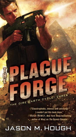 The Plague Forge by Jason M. Hough