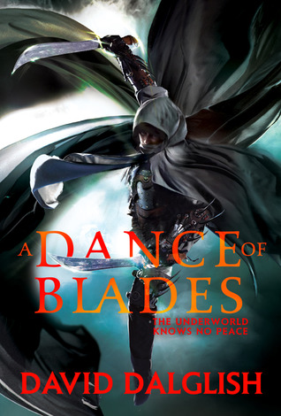 A Dance of Blades by David Dalglish