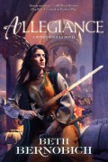Allegiance by Beth Bernobich