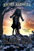 Black Dog by Rachel Neumeier