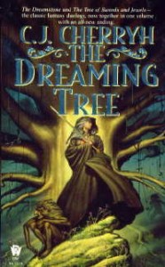 The Dreaming Tree by C. J. Cherryh
