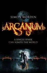 Arcanum by Simon Morden