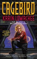 Cagebird by Karin Lowachee