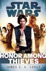 Empire and Rebellion: Honor Among Thieves by James S. A. Corey