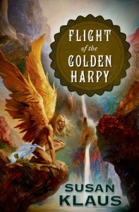 Flight of the Golden Harpy by Susan Klaus