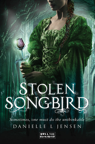 Stolen Songbird by Danielle L. Jensen