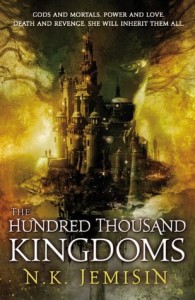 The Hundred Thousand Kingdoms by N. K. Jemisin