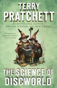 The Science of Discworld by Terry Pratchett, Ian Stewart, and Jack Cohen